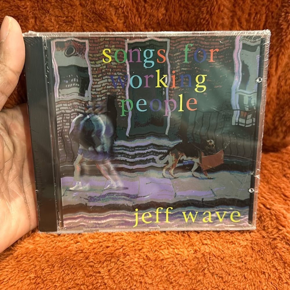 Songs for working people ( Jeff Wave )